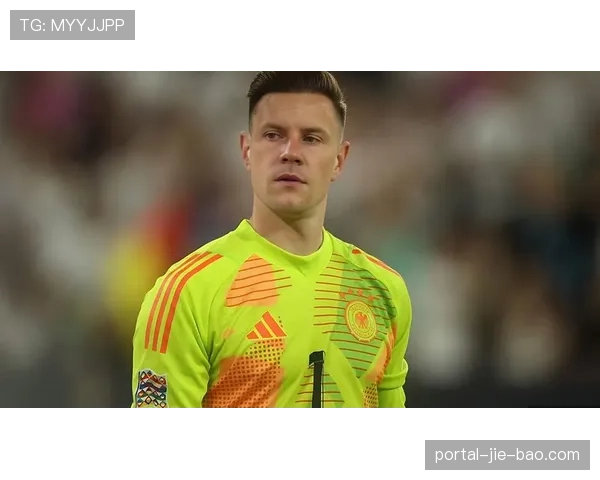 巴萨门将特尔施特根接受专访，回顾十年诺坎普生涯与状态复苏